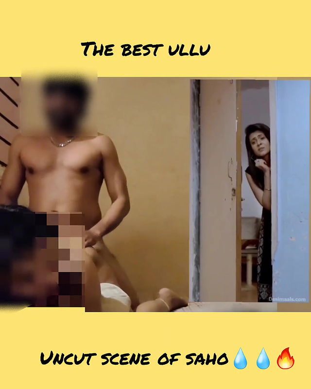 Best ullu scenes saho uncut