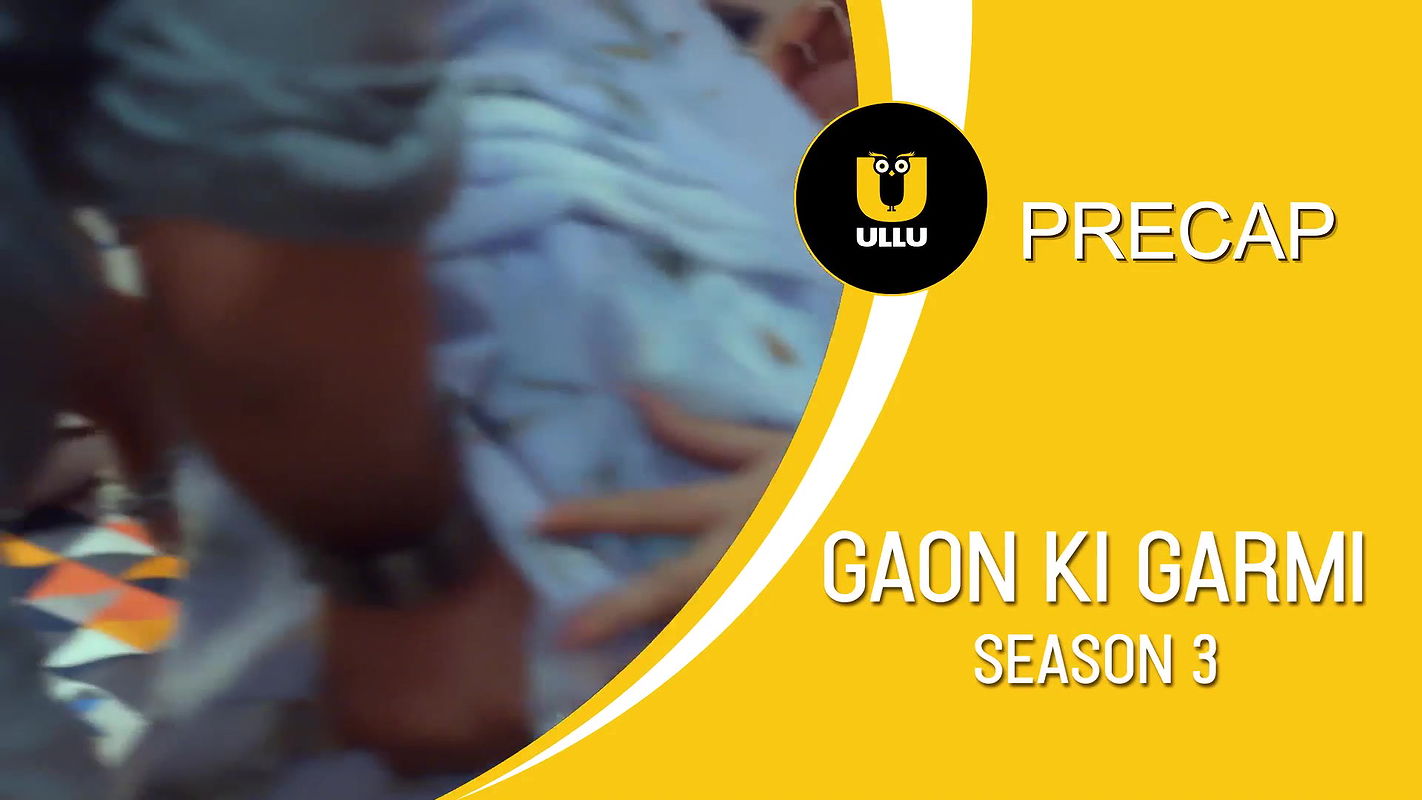 Palang Tod (Gaon Ki Garmi 3)