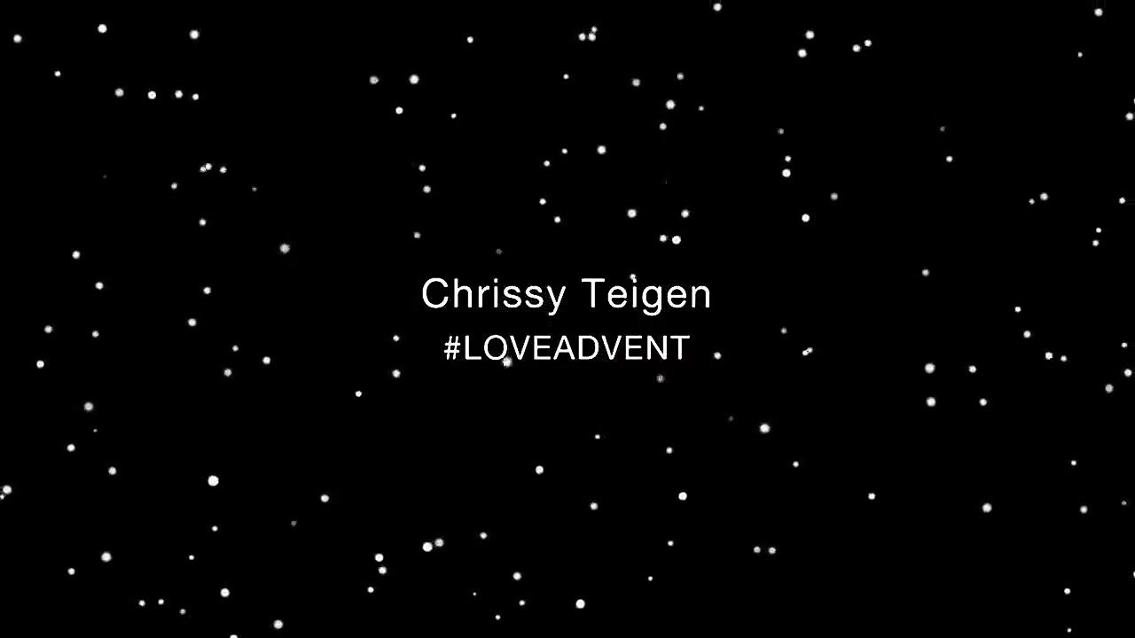 Chrissy Teigen – love advent
