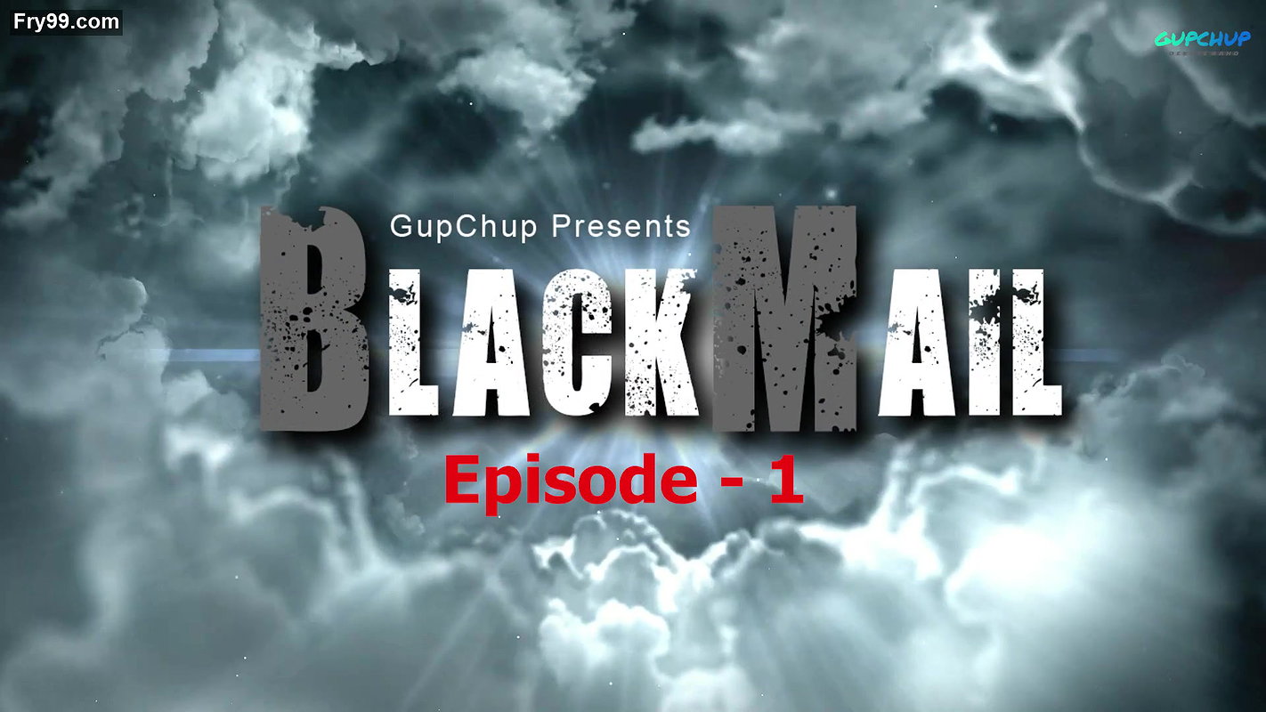 Black Mail  Episode- 1