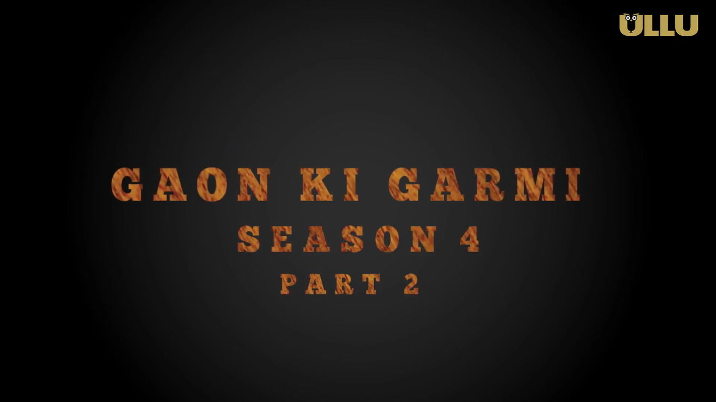Gaon Ki Garmi Season 4 – Part 2