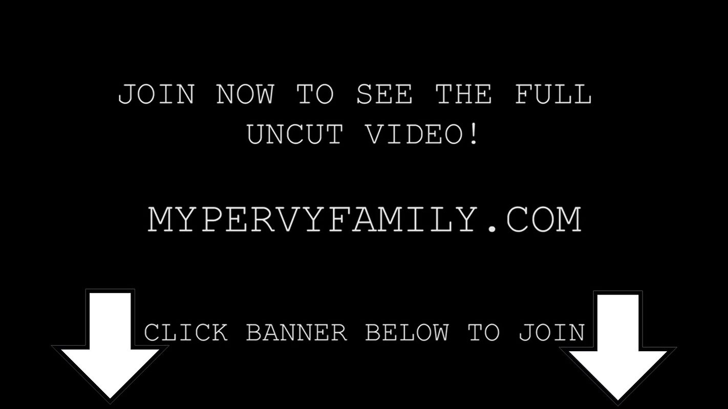 Cumming Inside My Step-Sister While Mom Is In The Next Room