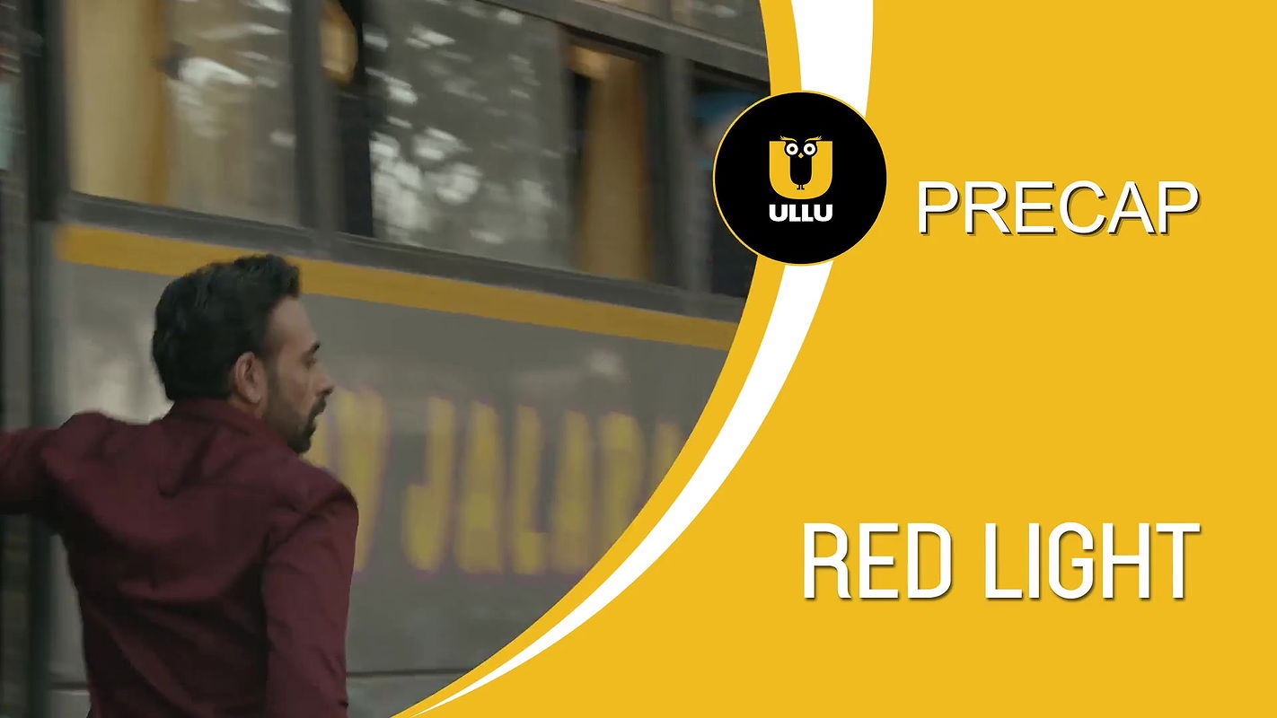 Red Light – Part 1 Ullu