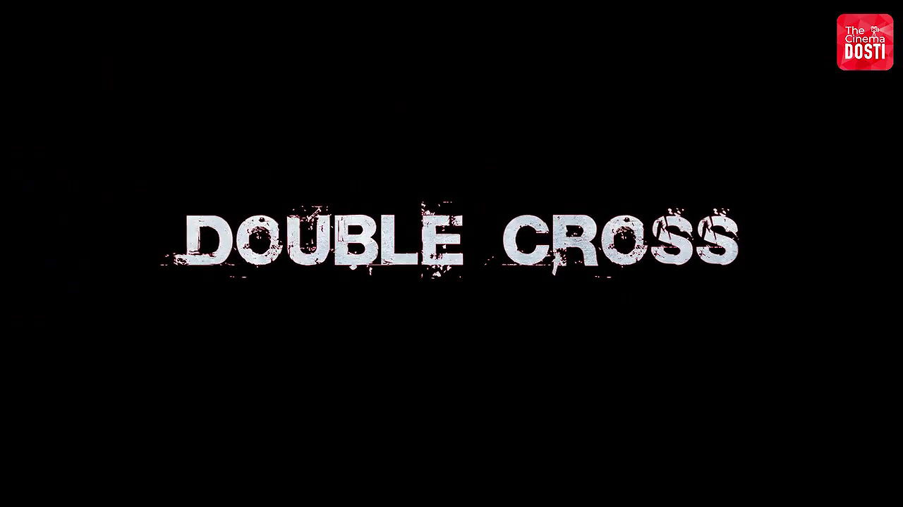 Double Cross – Ek Dokha