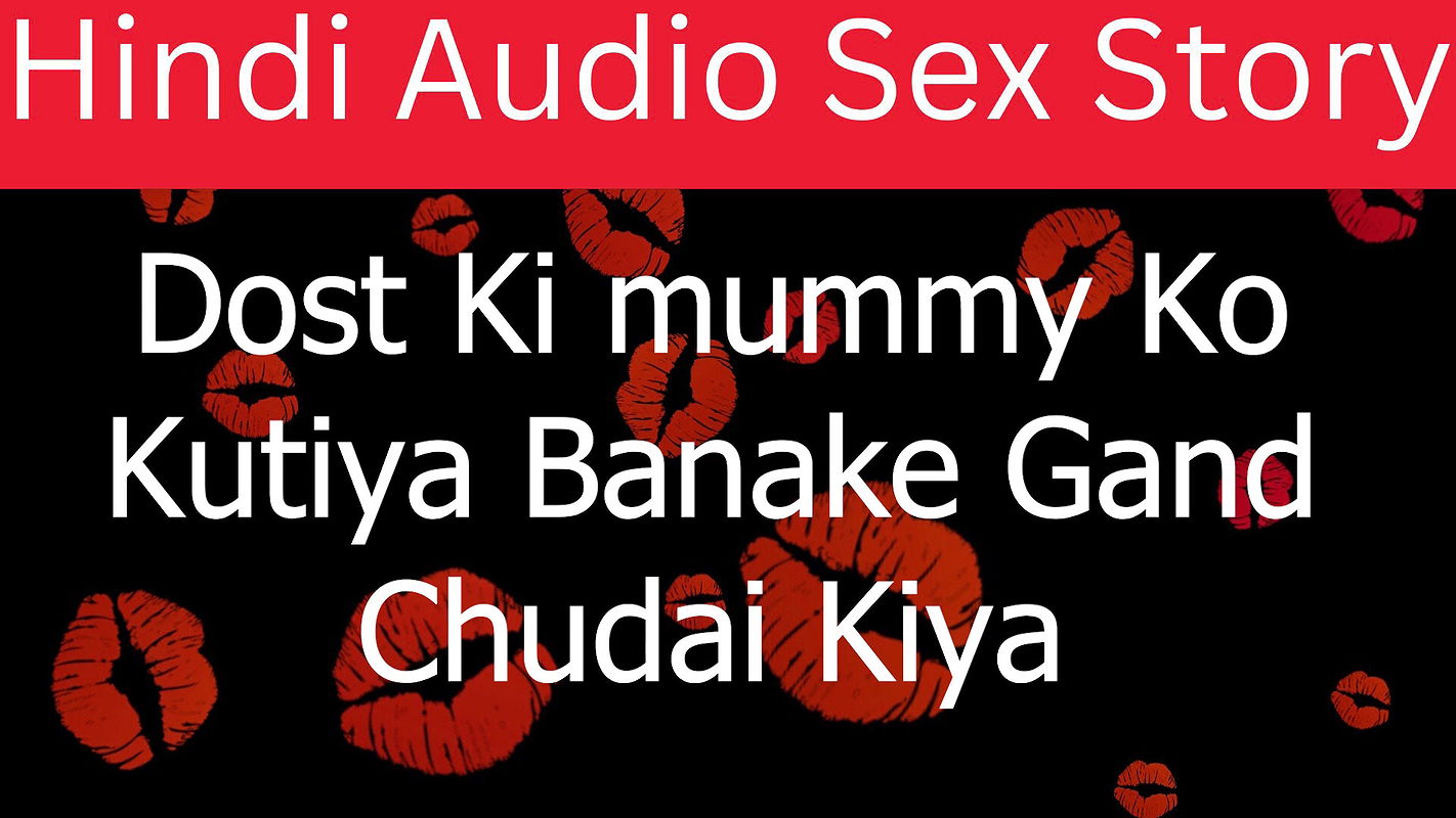 Me With My Friend’s Mom – Hindi Audio Story