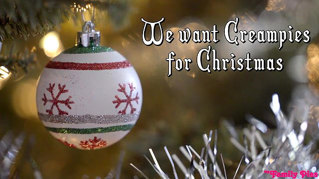 myfamilypies we want creampies for christmas long