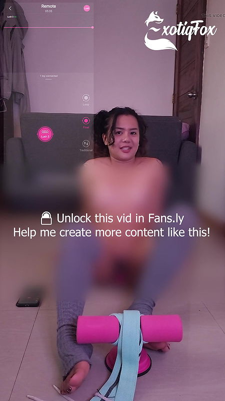 Doing sit ups with my lush inside both holes. I lost count, it’s too distracting!