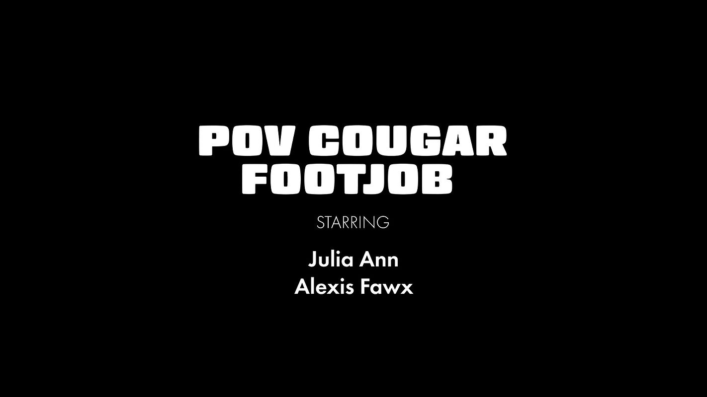 Julia Ann Live with Alexis Fawx in POV Cougar Footjob