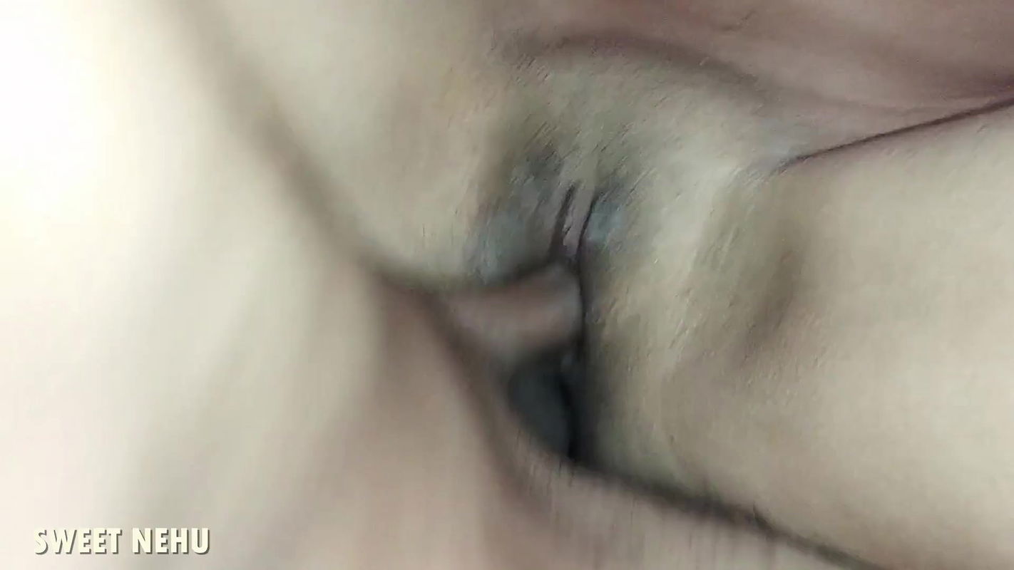 Sweet Nehu – Close-Up Pussy Fucking And CUMMING Inside – Hindi Audio.